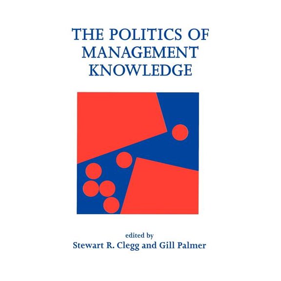 The Politics of Management Knowledge, (Hardcover)