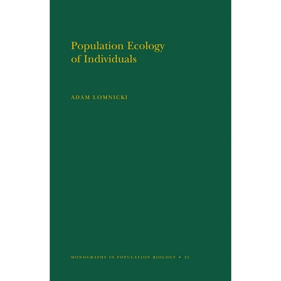 Monographs in Population Biology Population Ecology of Individuals, Book 25, (Paperback)