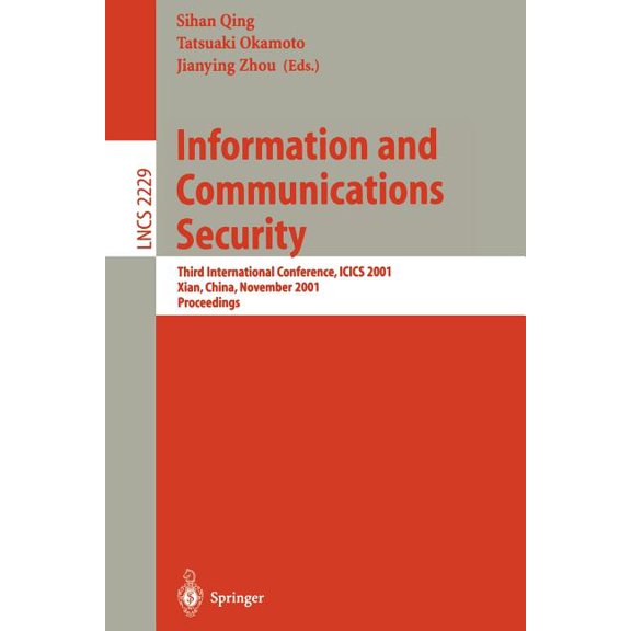 Lecture Notes in Computer Science Information and Communications Security: Third International Conference, Icics 2001, Xian, China, November 13-16, 2001. , Book 2229, (Paperback)