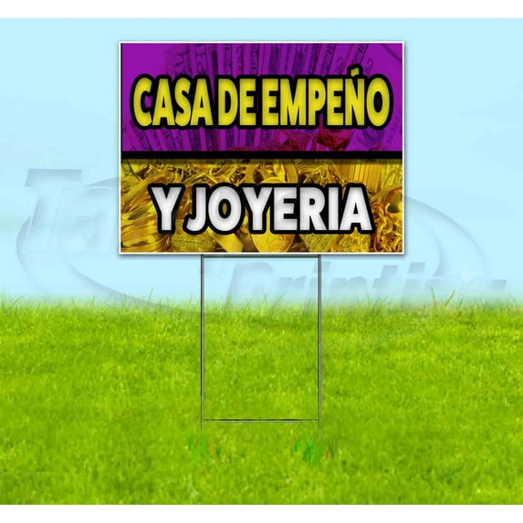 Casa De Empeno Y Joyeria (18" x 24") Yard Sign, Includes Metal Step Stake