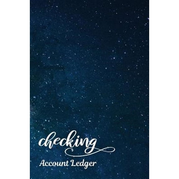 Checking Account Ledger: Checking Account Register,6 Column Personal Record Tracker Log Book, Milky Way Universe Background