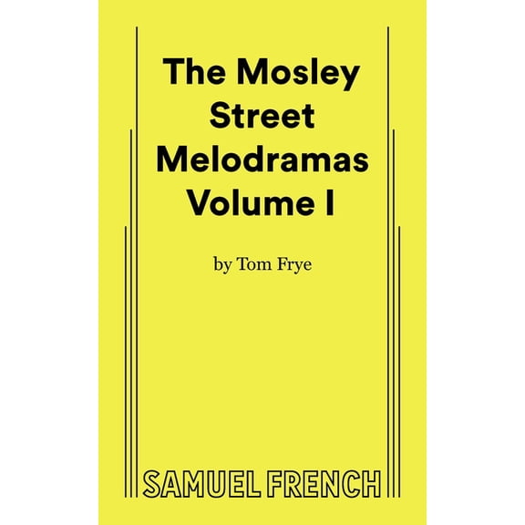 The Mosley Street Melodramas - Volume 1, (Paperback)