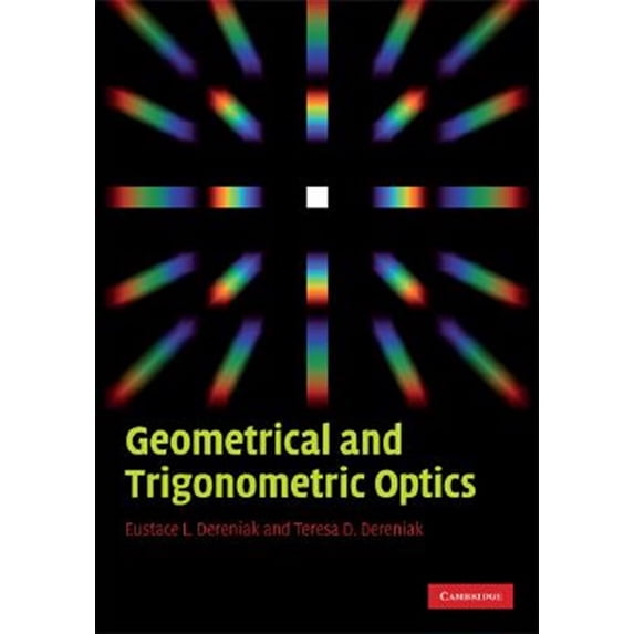 Pre-Owned Geometrical and Trigonometric Optics, (Hardcover)