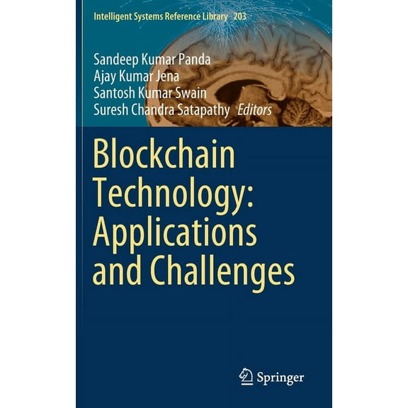 Intelligent Systems Reference Library Blockchain Technology: Applications and Challenges, Book 203, (Hardcover)