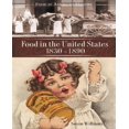 thumbnail image 1 of Food In The United States, 1820s-1890, 1 of 3