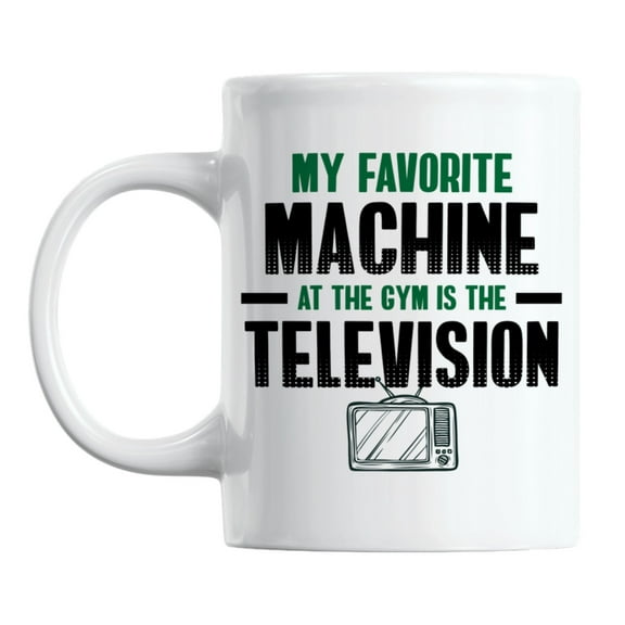 Favorite Machine at the Gym White Ceramic Coffee & Tea Mug (11oz)