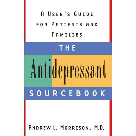 The Antidepressant Sourcebook - eBook (The Best Antidepressant For Depression)