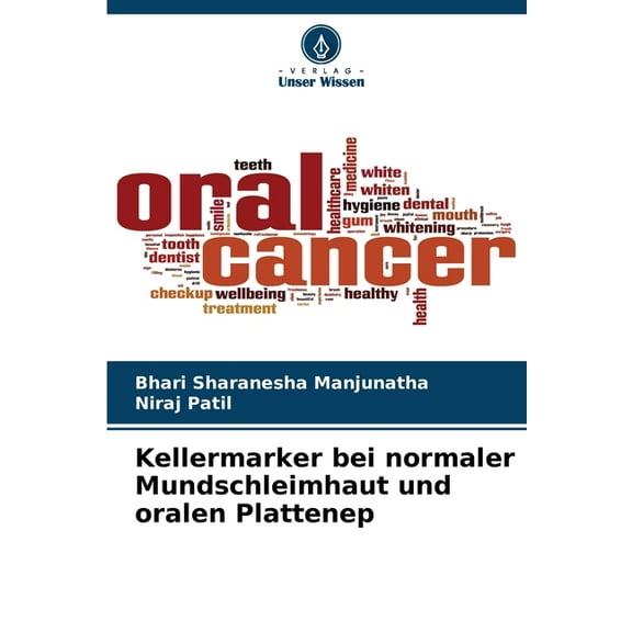Kellermarker bei normaler Mundschleimhaut und oralen Plattenep, (Paperback)