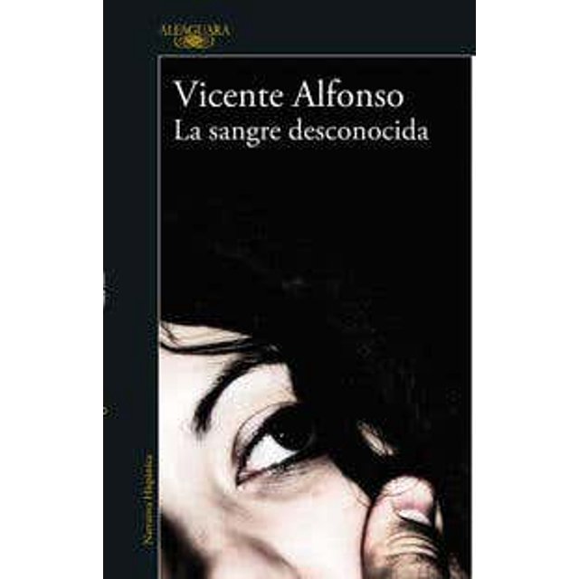 LA SANGRE DESCONOCIDA ALFAGUARA Pasta Blanda