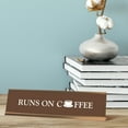 thumbnail image 2 of Runs On Coffee, Brown, Gold Frame, Desk Sign (2 x 8"), 2 of 3