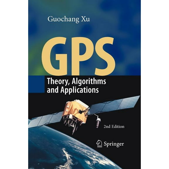 GPS: Theory, Algorithms and Applications, (Paperback)