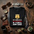 thumbnail image 4 of Kids My Hero Is Police Officer I Call Him Dad Policeman Family Gift T-Shirt, 4 of 4