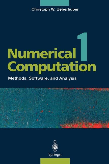 Numerical Computation 1 Vol. XVI: Numerical Computation 1: Methods ...