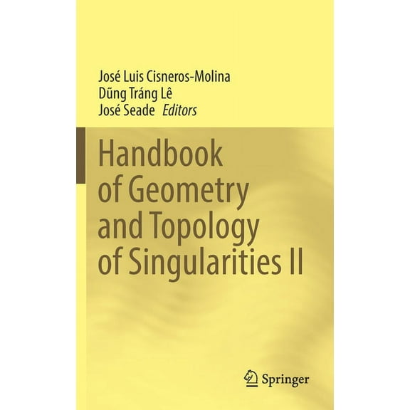Handbook of Geometry and Topology of Singularities II, (Hardcover)