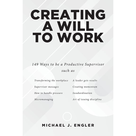 Creating a Will to Work, (Paperback)