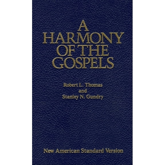A Harmony of the Gospels: New American Standard Edition, (Hardcover)