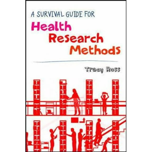 A Survival Guide for Health Research Methods (Paperback)