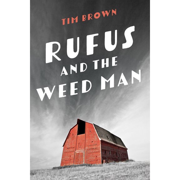 Rufus and the Weed Man (Paperback)