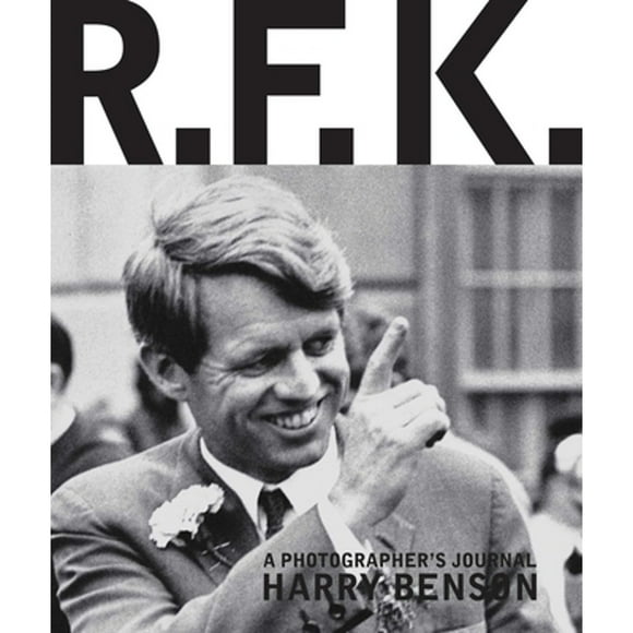Pre-Owned R.F.K.: A Photographer's Journal (Paperback 9781576878989) by Harry Benson
