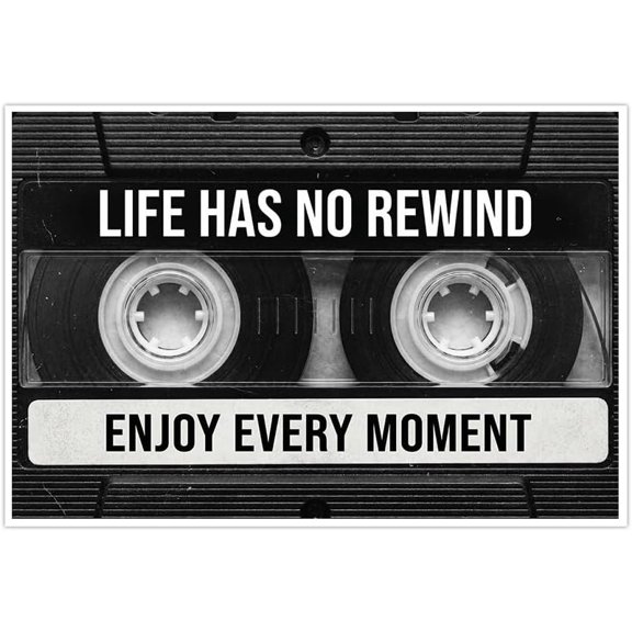 Vintage Cassette Tape Wall Art Life Has No Rewind Enjoy Every Moment Poster