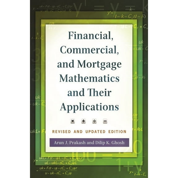 Financial, Commercial, and Mortgage Mathematics and Their Applications, (Hardcover)