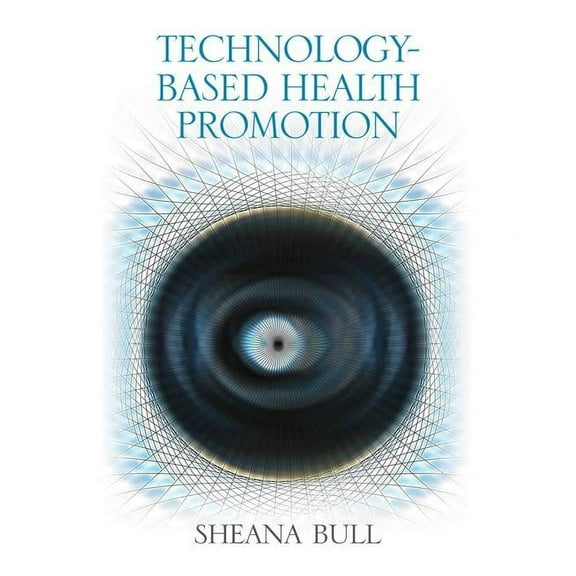 Technology-Based Health Promotion, (Paperback)