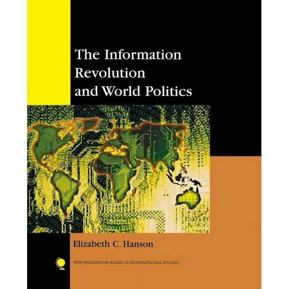 New Millennium Books in International St Information Revolution and World Politics, (Paperback)