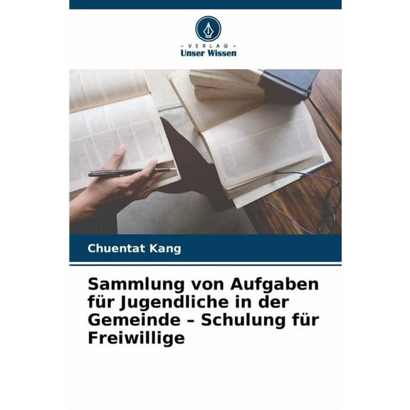 Sammlung von Aufgaben für Jugendliche in der Gemeinde - Schulung für Freiwillige, (Paperback)