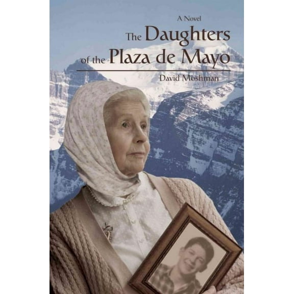 The Daughters of the Plaza de Mayo (Paperback)