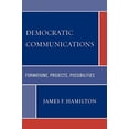 thumbnail image 1 of Democratic Communications: Formations, Projects, Possibilities (Critical Media Studies), 1 of 2