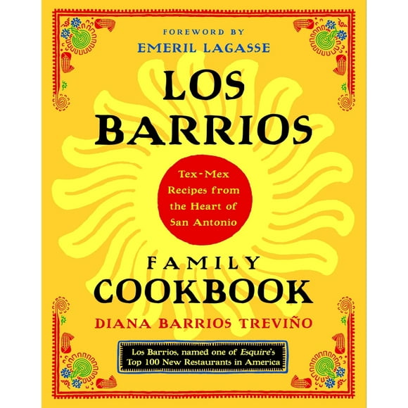 Pre-Owned Los Barrios Family Cookbook: Tex-Mex Recipes from the Heart of San Antonio (Paperback) 0375760970 9780375760976