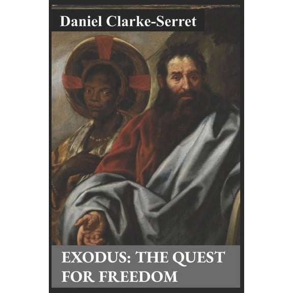 Exodus: The Quest for Freedom (Paperback)