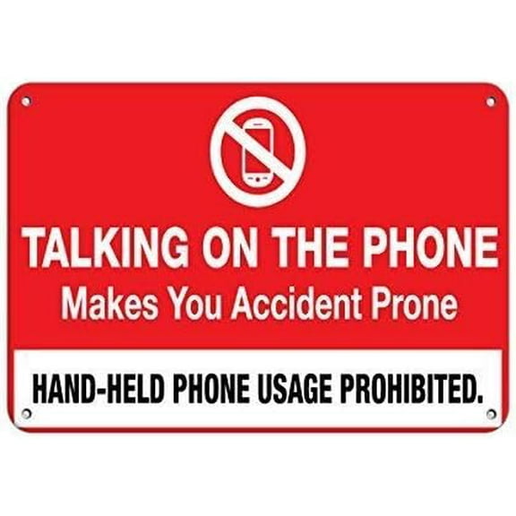 Warning Sign Talking On Phone Makes Accident Prone Hand Phone Prohibited Sign Business Sign 12X8 Inches Aluminum Metal Tin Sign