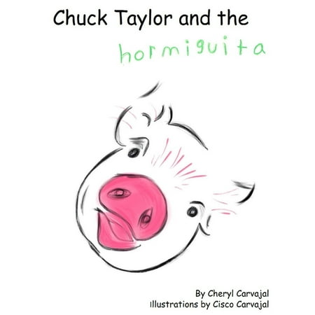 - Chuck Taylor and the Hormiguita - eBook