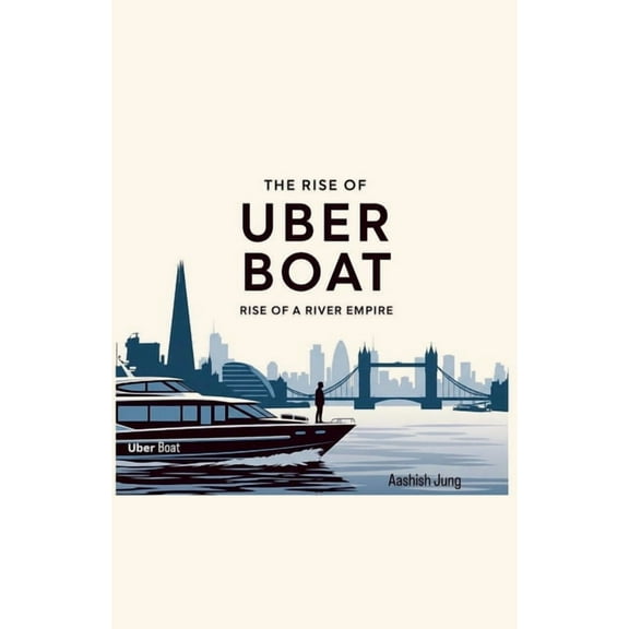 The Rise Of Uber Boat, (Paperback)