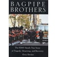 thumbnail image 1 of Pre-Owned Bagpipe Brothers: The FDNY Band's True Story of Tragedy, Mourning, and Recovery (Hardcover) 0813533961 9780813533964, 1 of 1