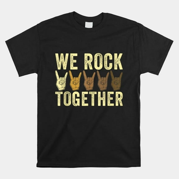 We Rock Together Shirt