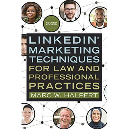 Pre-Owned LinkedInÂ® Marketing Techniques for Law and Professional Practices Paperback