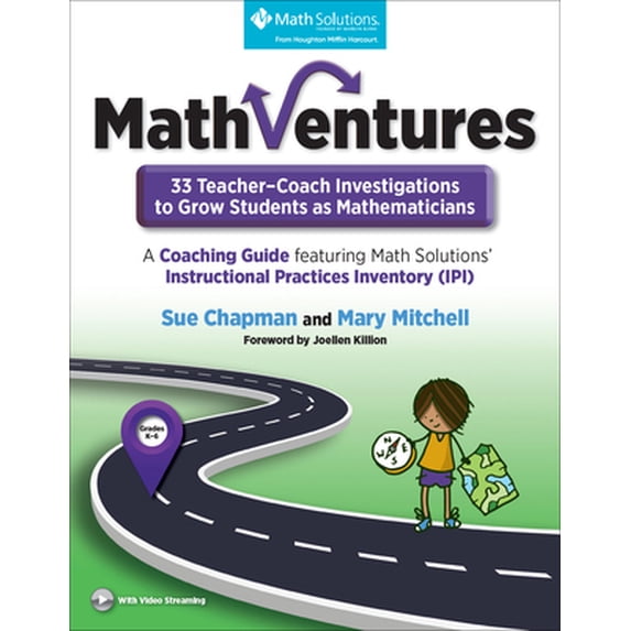 Pre-Owned To Grow Students as Mathematicians, a Coaching Guide Mathventures: 33 Teacher-Coach Investigations 2020: Featuring Math Solutions'instructional Practi (Paperback) 1935099914 9781935099918
