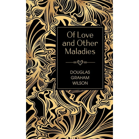 Of Love and Other Maladies, (Paperback)