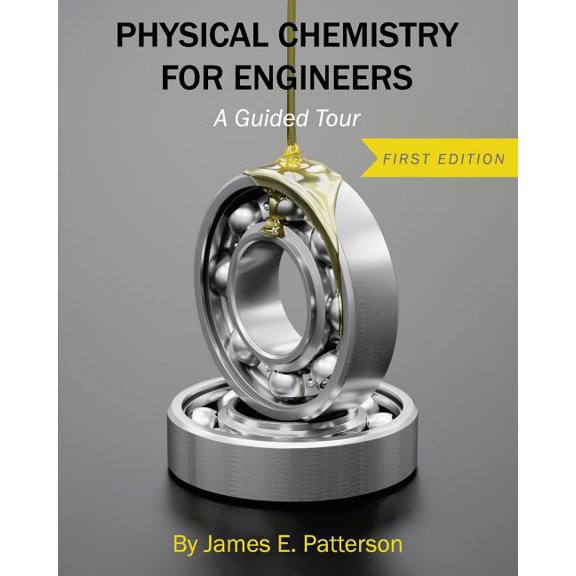 Physical Chemistry for Engineers: A Guided Tour, (Paperback)