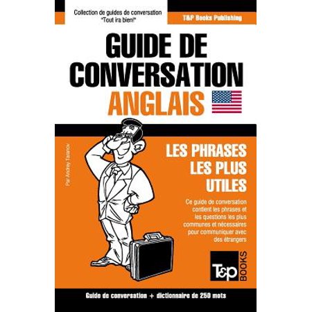 Guide De Conversation Francais Anglais Et Mini Dictionnaire De 250 Mots - 