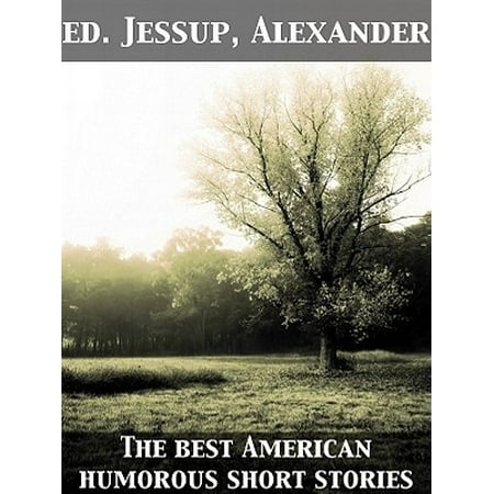 The Best American Humorous Short Stories - eBook (Best Of Frank Edward)