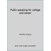 Public Speaking for College and Career [Paperback - Used]