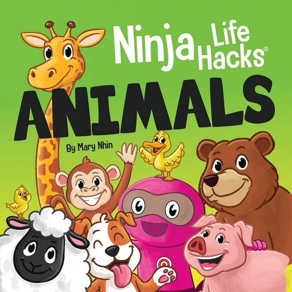 Little Ninja Life Hacks Ninja Life Hacks ANIMALS: Perfect Children's Book for Babies, Toddlers, Preschool About Animals, Book 6, (Paperback)