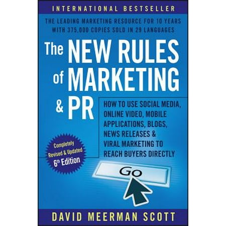 The New Rules of Marketing and PR : How to Use Social Media, Online Video, Mobile Applications, Blogs, Newsjacking, and Viral Marketing to Reach Buyers (Best Social Media Tracking Tools)