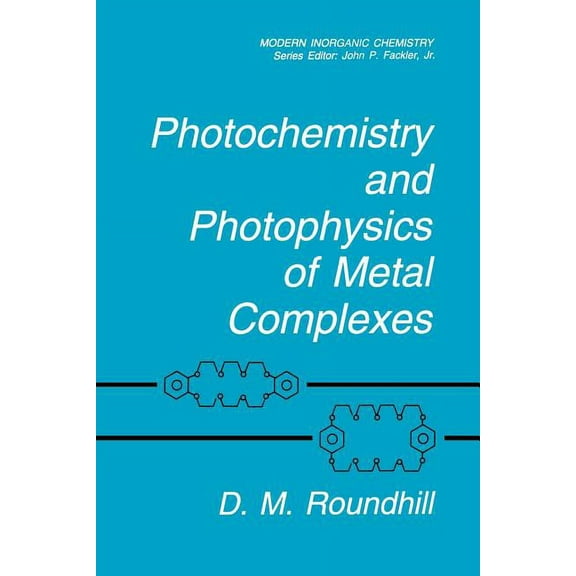 Modern Inorganic Chemistry Photochemistry and Photophysics of Metal Complexes, (Paperback)