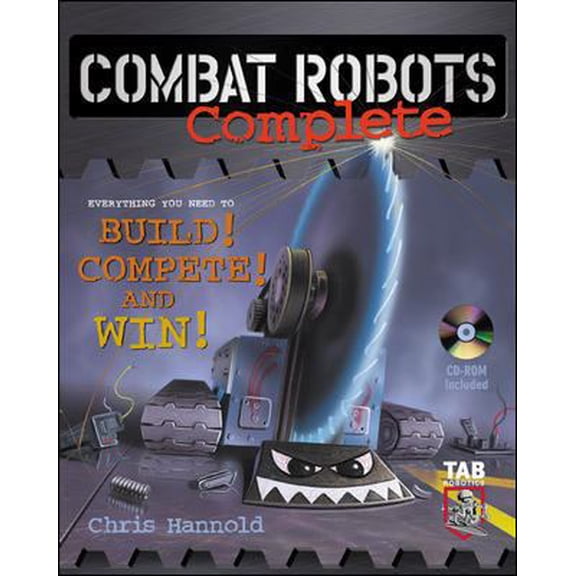 Pre-Owned Combat Robots Complete : Everything You Need to Build, Compete, and Win (Paperback) 0071408886 9780071408882