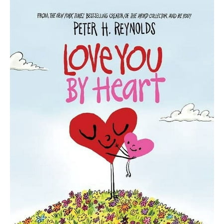 Love You By Heart (Paperback) by Peter H. Reynolds