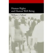 Oxford Political Philosophy Human Rights and Human Well-Being, (Paperback)